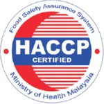 HACCP certified, Ministry of Health Malaysia